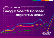En este momento estás viendo ¿Cómo usar Google Search Console para mejorar tus ventas?